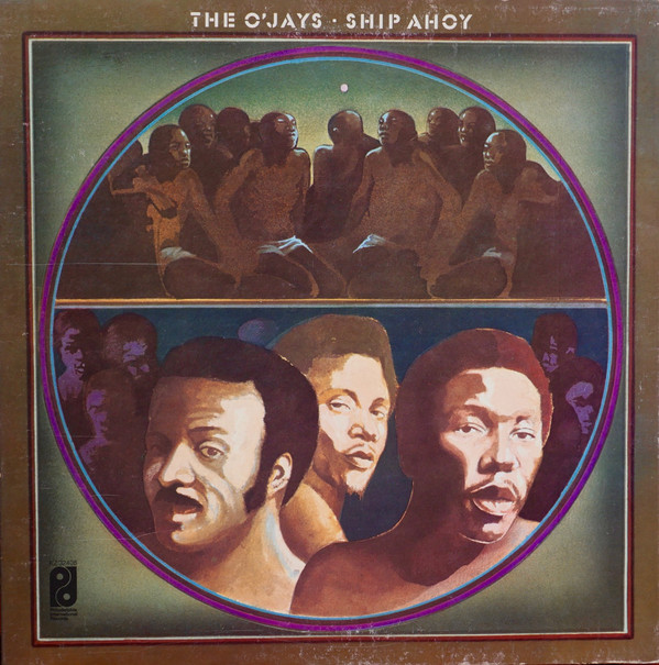 The O'Jays: Ship Ahoy (1973)